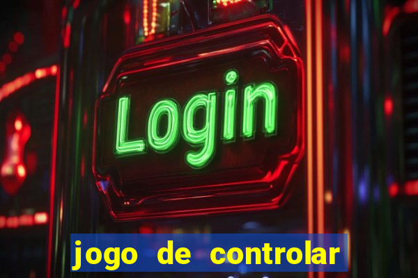jogo de controlar as pessoas
